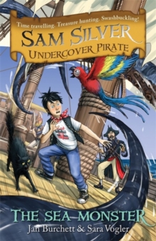 Image for Sam Silver: Undercover Pirate: The Sea Monster