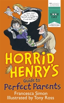 Image for Horrid Henry's Guide to Perfect Parents