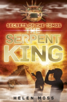 Image for Secrets of the Tombs: The Serpent King