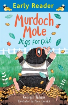 Image for Early Reader: Murdoch Mole Digs for Gold