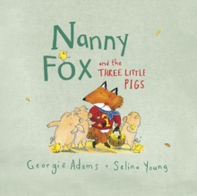 Image for Nanny Fox & the three little pigs