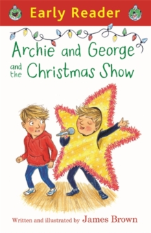 Image for Early Reader: Archie and George and the Christmas Show