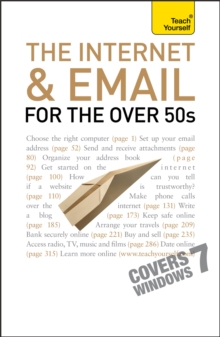 The Internet and Email For The Over 50s: Teach Yourself