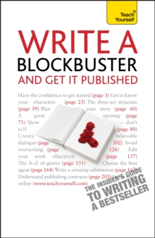 Write a Blockbuster and Get it Published: Teach Yourself