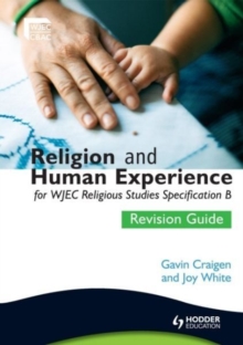 Image for Religion and human experience for WJEC religious studies specification B: Revision guide
