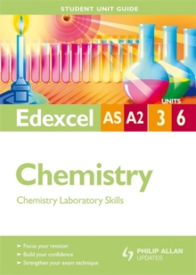 Image for Edexcel AS A2 chemistryUnits 3, 6,: Chemistry laboratory skills