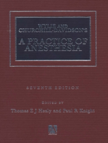 Image for Wylie and Churchill-Davidson's a practice of anaesthesia.