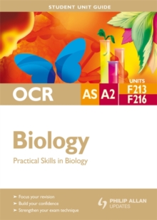 Image for OCR AS A2 biologyUnit F213, F216,: Practical skills in biology