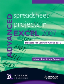 Image for Advanced spreadsheet projects in Excel 2007  : suitable for users of Office 2010