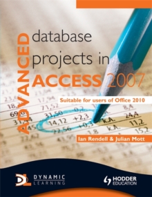 Image for Advanced database projects in Access 2007  : suitable for users of Office 2010