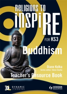 Image for Religions to InspiRE for KS3: Buddhism Teacher's Resource Book