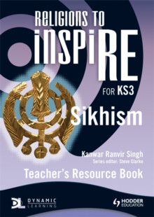 Image for Religions to InspiRE for KS3: Sikhism Teacher's Resource Book
