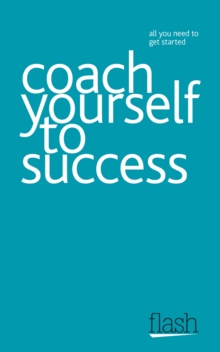 Image for Coach Yourself to Success: Flash