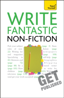 Write Fantastic Non-fiction - and Get it Published