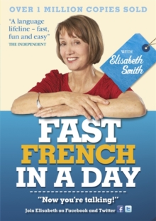 Image for Fast French in a Day with Elisabeth Smith