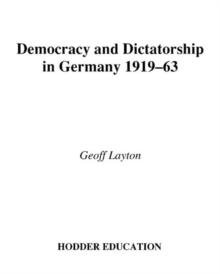Image for Democracy and dictatorship in Germany 1919-63
