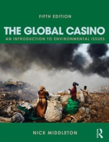 Image for The global casino  : an introduction to environmental issues