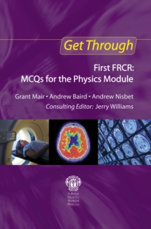 Image for First FRCR: MCQs for the physics module