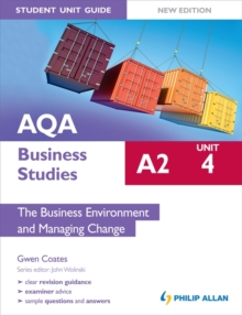 Image for AQA A2 Business Studies Student Unit Guide New Edition: Unit 4 the Business Environment and Managing Change