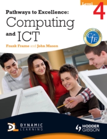 Image for Pathways to excellence: computing and ICT : level 4