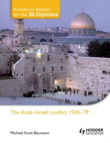Image for The Arab-Israeli conflict 1945-79