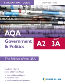 Image for AQA A2 Government & Politics Student Unit Guide: Unit 3a the Politics of the USA