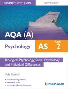 Image for AQA(A) AS psychologyUnit 2,: Biological psychology, social psychology and individual differences