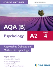 Image for AQA(B) A2 Psychology Student Unit Guide New Edition: Unit 4 Approaches, Debates and Methods in Psychology