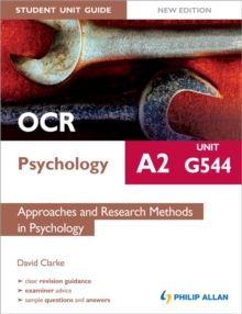 Image for OCR A2  Psychology Student Unit Guide: Unit G544 Approaches and Research Methods in Psychology