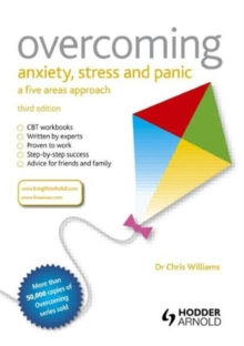 Image for Overcoming Anxiety, Stress and Panic: A Five Areas Approach