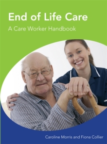 Image for End of life care  : a care worker handbook