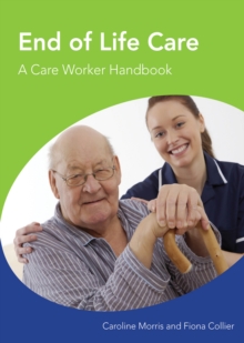 Image for End of life care: a care worker handbook