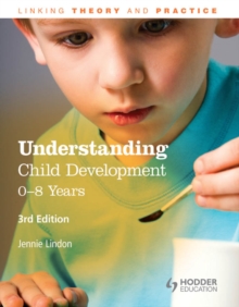 Image for Understanding child development: 0-8 years