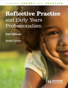 Image for Reflective practice and early years professionalism