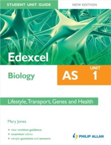 Image for Edexcel AS biologyUnit 1,: Lifestyle, transport, genes and health