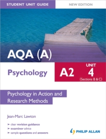 Image for AQA(A) A2 Psychology Student Unit Guide New Edition: Unit 4 Sections B and C: Psychology in Action and Research Methods