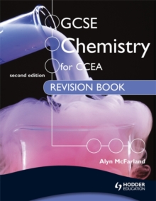 Image for GCSE Chemistry for CCEA Revision Book 2nd Edition