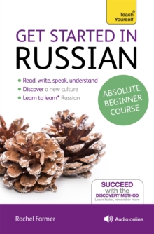 Get Started in Russian Absolute Beginner Course: (Book and audio support)