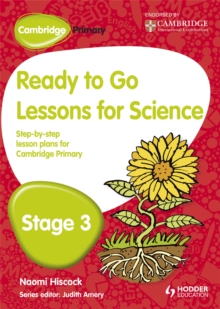 Image for Ready to go lessons for science  : step-by-step lesson plans for Cambridge primaryStage 3