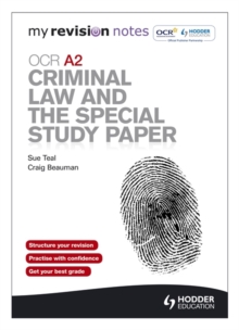 Image for My Revision Notes: OCR A2 Criminal Law and the Special Study Paper