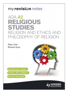 Image for My Revision Notes: AQA A2 Religious Studies: Religion and Ethics and  Philosophy of Religion