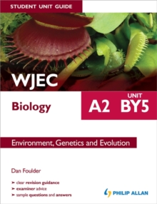 Image for WJEC A2 Biology Student Unit Guide: Unit BY5 Environment, Genetics and Evolution