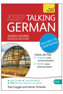 Image for Keep Talking German Audio Course - Ten Days to Confidence : (Audio pack) Advanced beginner's guide to speaking and understanding with confidence