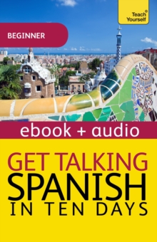 Image for Get Talking Spanish in Ten Days : Enhanced Edition