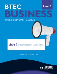 Image for BTEC business level 2 assessment guideUnit 3,: Promoting a brand