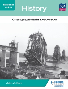 Image for National 4 & 5 history.: (Changing Britain, 1760-1900)