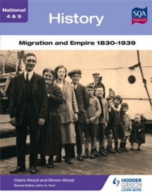 Image for National 4 & 5 History: Migration and Empire 1830-1939