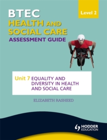 Image for BTEC health and social care level 2 asssessment guideUnit 7,: Equality and diversity in health and social care