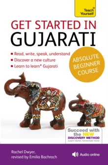 Get Started in Gujarati Absolute Beginner Course: (Book and audio support)