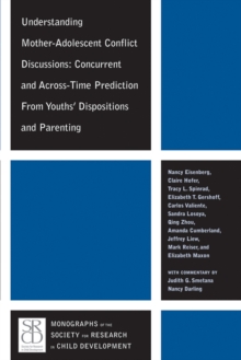 Image for Understanding mother-adolescent conflict discussions: concurrent and axross-time prediction from youths' disposition and parenting